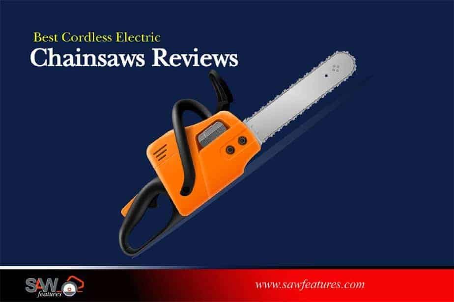 Best Cordless Electric Chainsaws