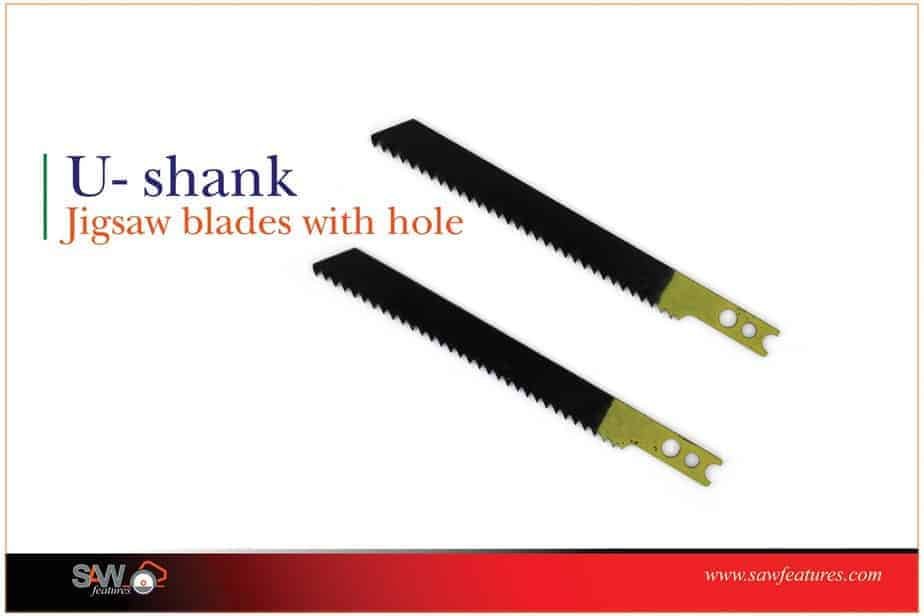 Best u shank jigsaw blades with hole