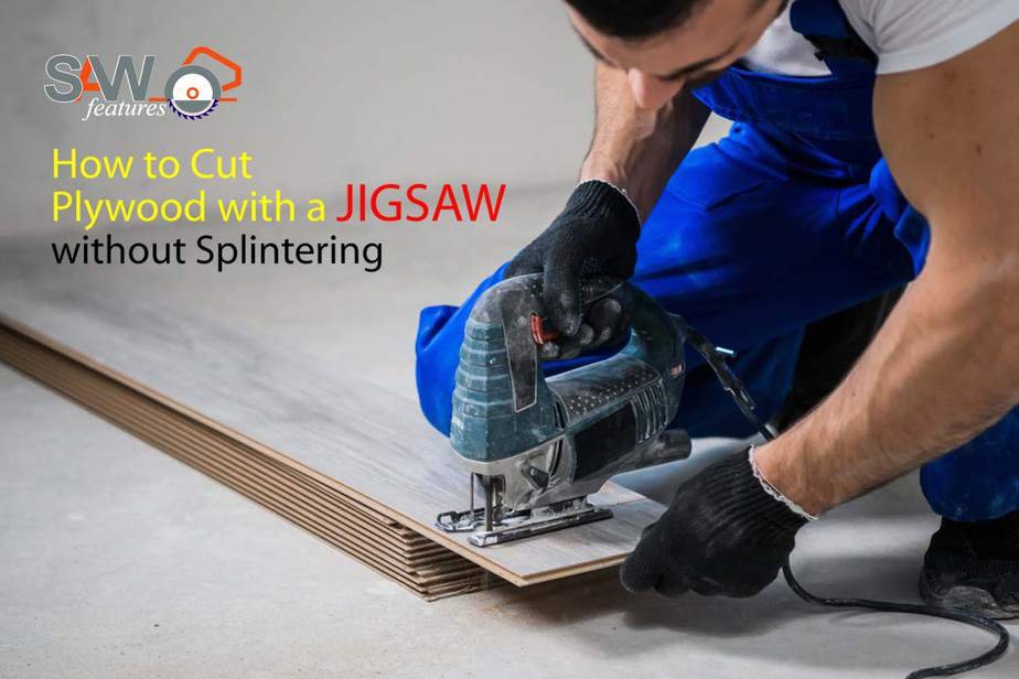 How to Cut Plywood with a Jigsaw